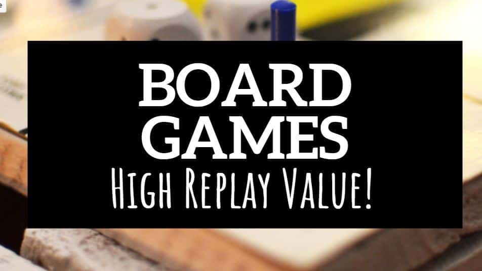14 Board Games with High Replay Value You'll be Obsessed With (2020)