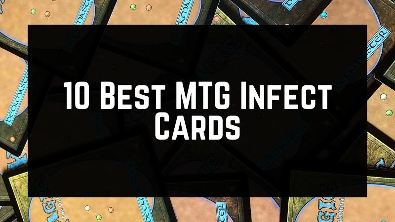 10 Best MTG Infect Cards