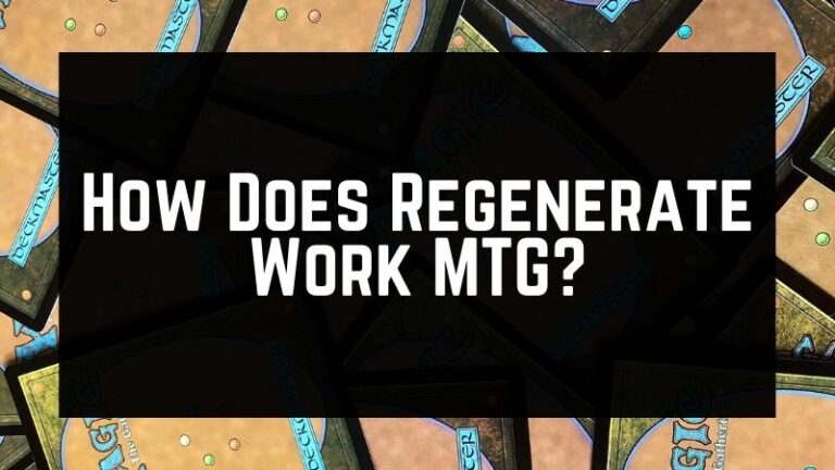 How Does Regenerate Work MTG EXPLAINED 2023