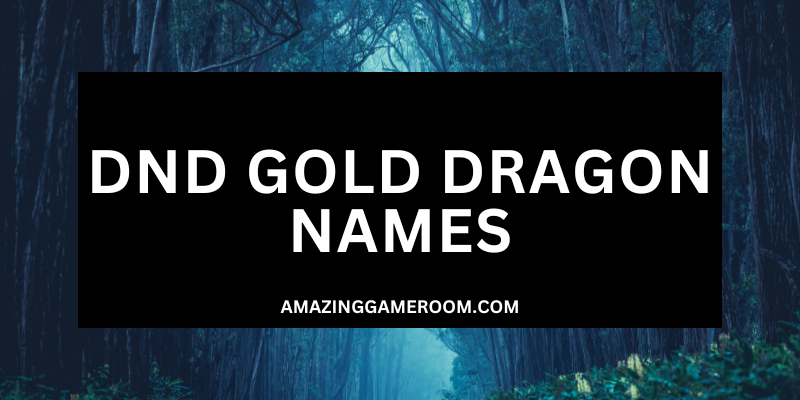 DND GOLD DRAGON NAMES