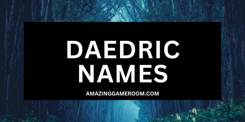 DAEDRIC NAMES