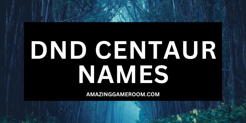 DND CENTAUR NAMES